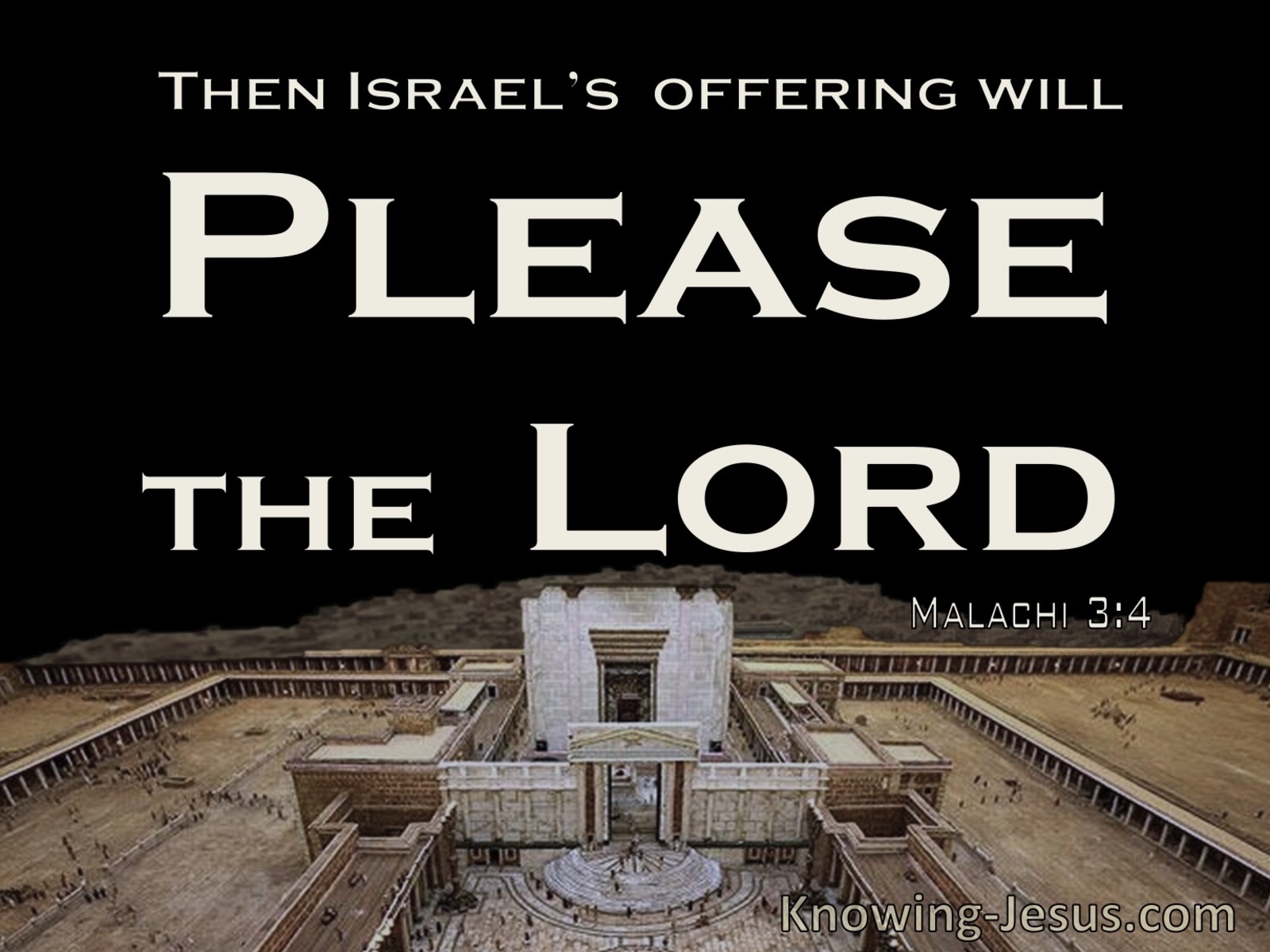 Malachi 3:4 The Offering Of Judah And Jerusalem Will Be Pleasant (black) 